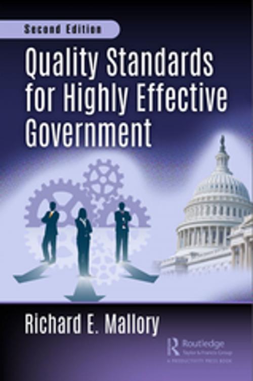 Cover of the book Quality Standards for Highly Effective Government by Richard Mr Mallory, Taylor and Francis