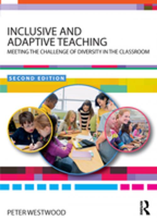 Cover of the book Inclusive and Adaptive Teaching by Peter Westwood, Taylor and Francis