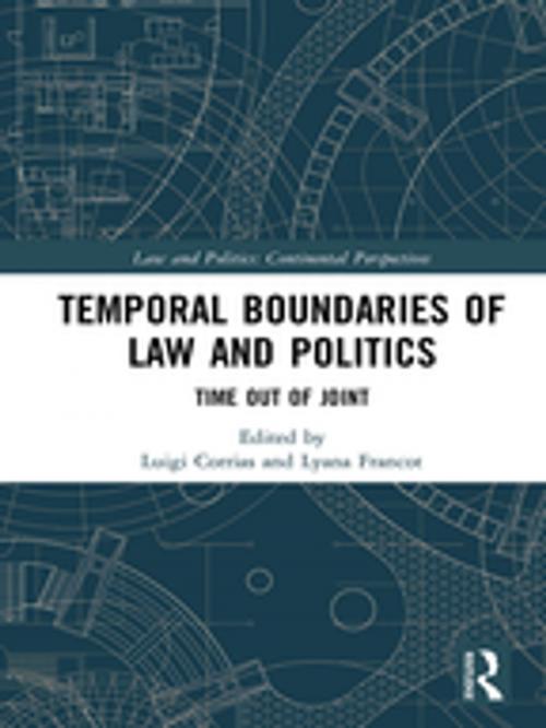Cover of the book Temporal Boundaries of Law and Politics by , Taylor and Francis