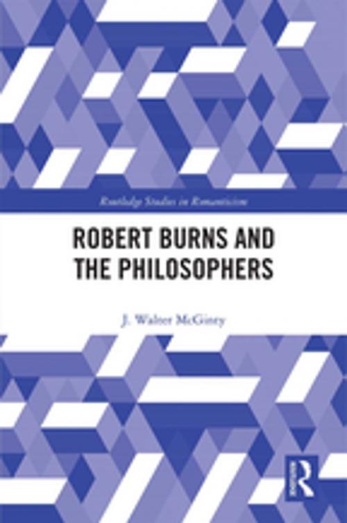 Cover of the book Robert Burns and the Philosophers by J Walter McGinty, Taylor and Francis