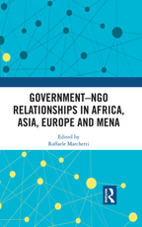 Cover of the book Government–NGO Relationships in Africa, Asia, Europe and MENA by , Taylor and Francis
