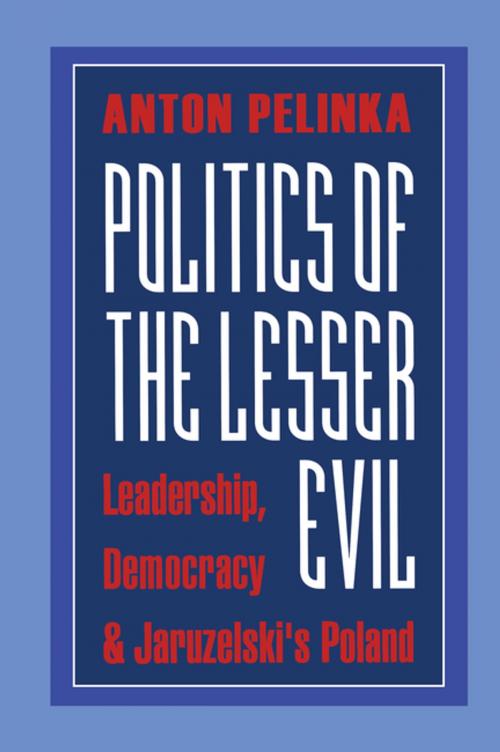 Cover of the book Politics of the Lesser Evil by Anton Pelinka, Taylor and Francis