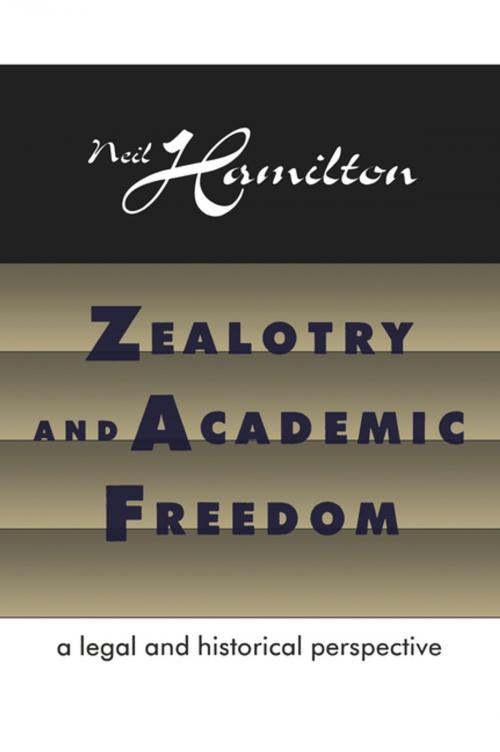Cover of the book Zealotry and Academic Freedom by Neil Hamilton, Taylor and Francis