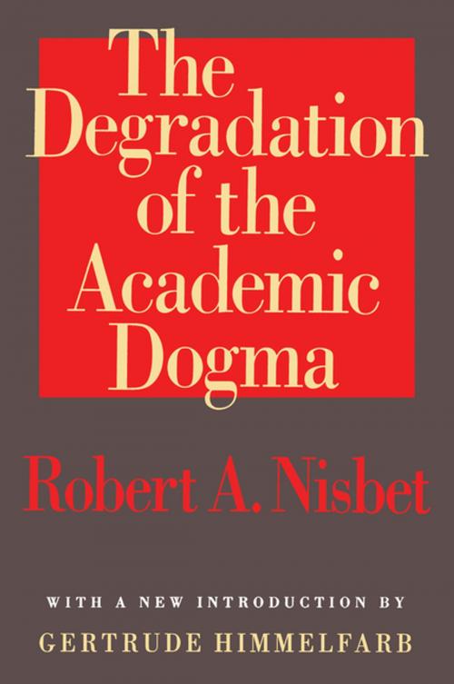 Cover of the book The Degradation of the Academic Dogma by Egon Friedell, Taylor and Francis