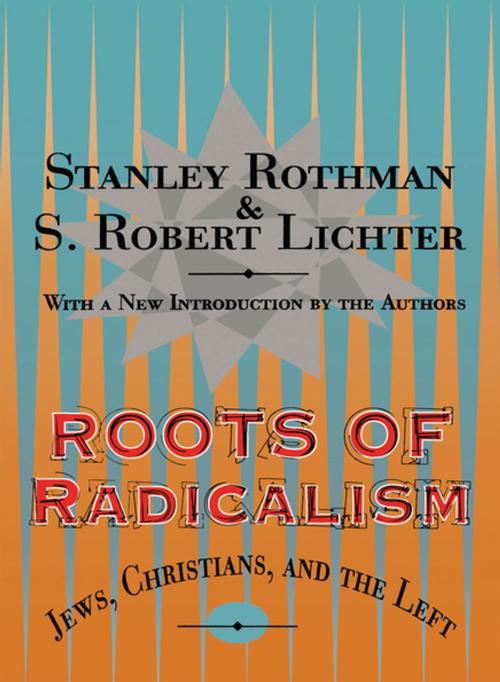 Cover of the book Roots of Radicalism by Stanley Rothman, Taylor and Francis