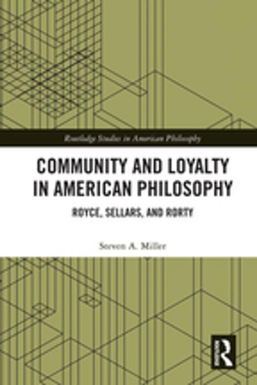 Cover of the book Community and Loyalty in American Philosophy by Steven A. Miller, Taylor and Francis