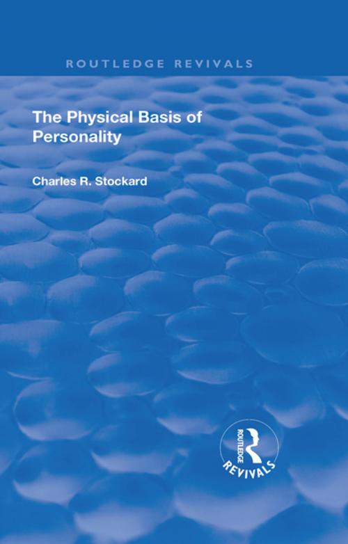 Cover of the book Revival: The Physical Basis of Personality (1931) by Charles Rupert Stockard, Taylor and Francis