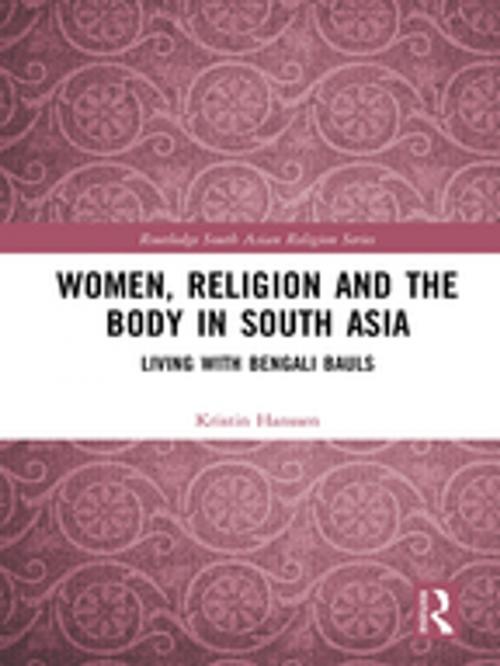 Cover of the book Women, Religion and the Body in South Asia by Kristin Hanssen, Taylor and Francis