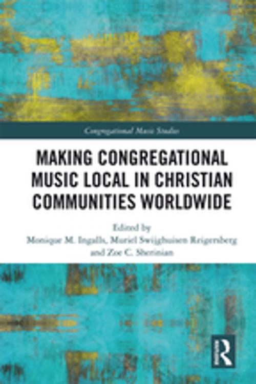 Cover of the book Making Congregational Music Local in Christian Communities Worldwide by , Taylor and Francis