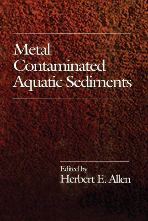 Cover of the book Metal Contaminated Aquatic Sediments by HerbertE. Allen, CRC Press