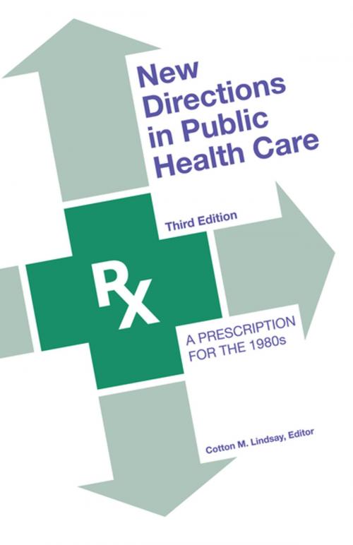 Cover of the book New Directions in Public Health Care by Cotton M. Lindsay, Taylor and Francis