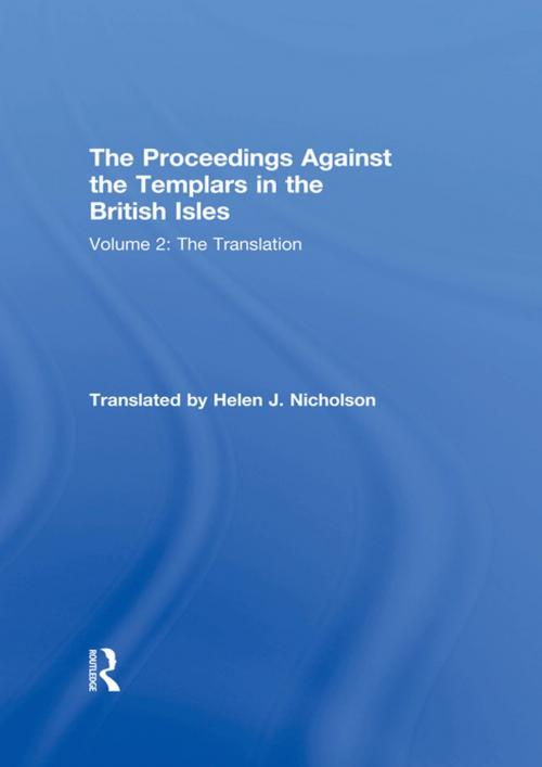 Cover of the book The Proceedings Against the Templars in the British Isles by Taylor and Francis, Taylor and Francis