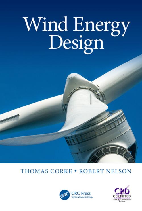Cover of the book Wind Energy Design by Thomas Corke, Robert Nelson, CRC Press
