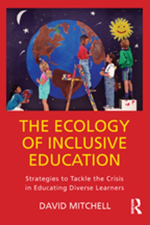 Cover of the book The Ecology of Inclusive Education by David Mitchell, Taylor and Francis