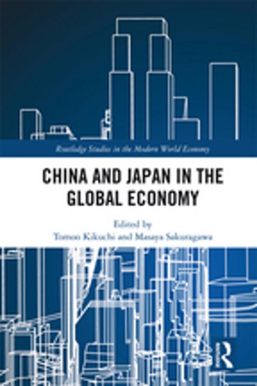Cover of the book China and Japan in the Global Economy by , Taylor and Francis