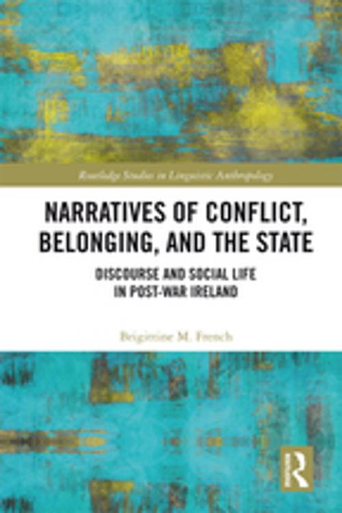 Cover of the book Narratives of Conflict, Belonging, and the State by Brigittine M. French, Taylor and Francis