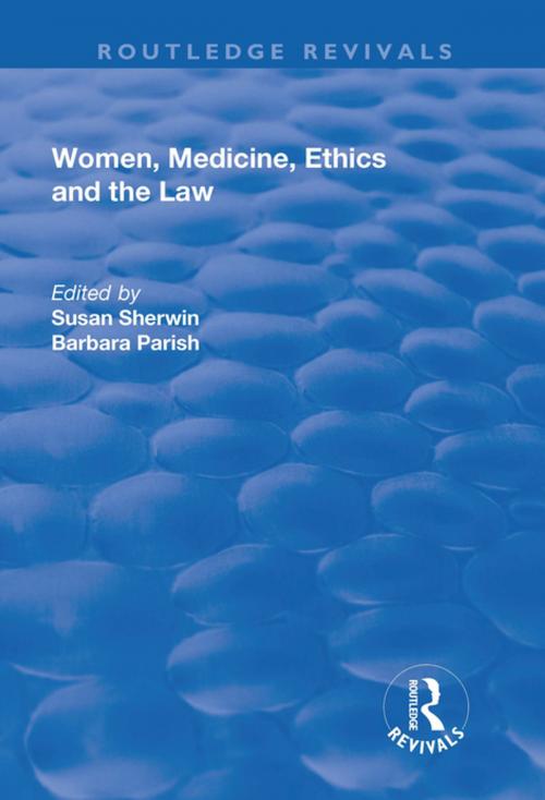 Cover of the book Women, Medicine, Ethics and the Law by , Taylor and Francis