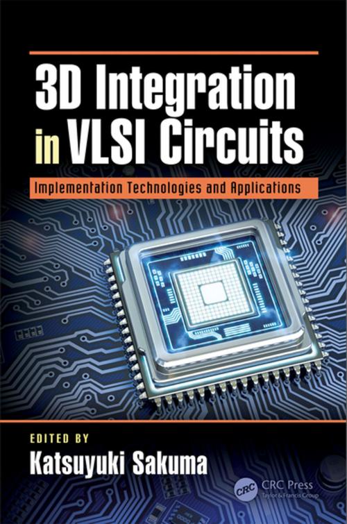 Cover of the book 3D Integration in VLSI Circuits by , CRC Press