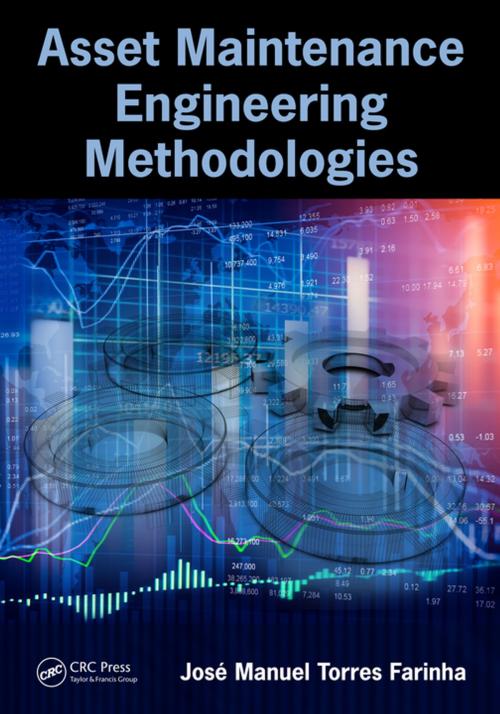 Cover of the book Asset Maintenance Engineering Methodologies by José Manuel Torres Farinha, CRC Press