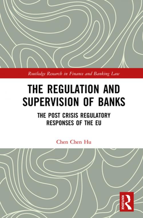Cover of the book The Regulation and Supervision of Banks by Chen Chen Hu, Taylor and Francis