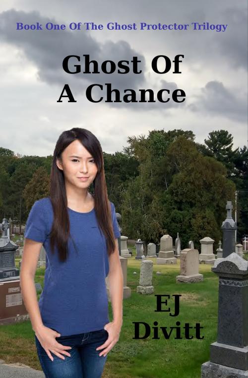 Cover of the book Ghost Of A Chance by EJ Divitt, EJ Divitt