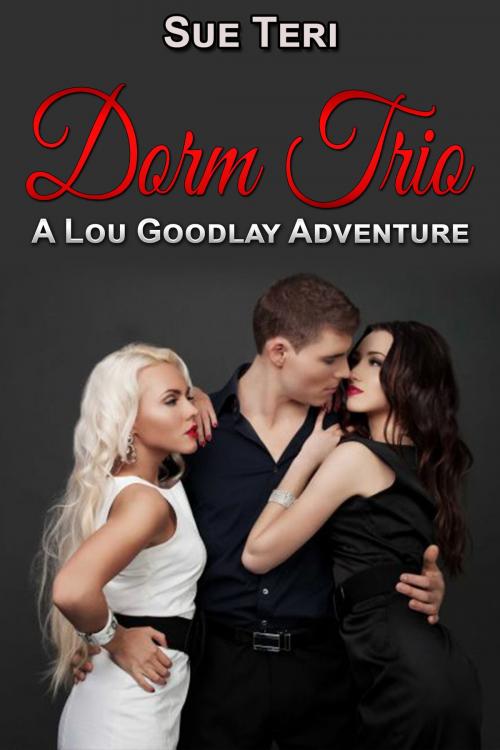 Cover of the book Dorm Trio by Sue Teri, Sue Teri