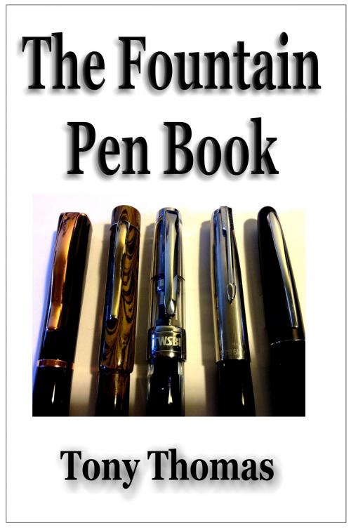 Cover of the book The Fountain Pen Book by Tony Thomas, Tony Thomas