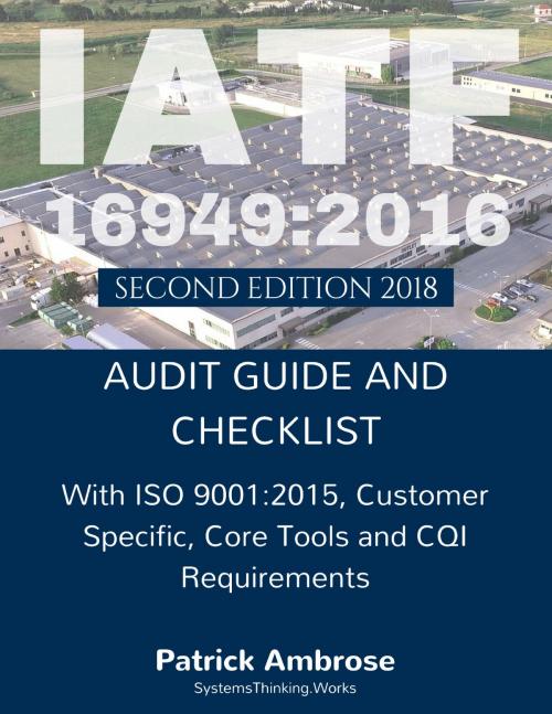 Cover of the book IATF 16949:2016 Audit Guide and Checklist 2nd Edition by Patrick Ambrose, Patrick Ambrose