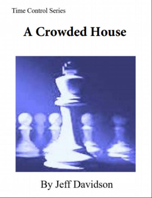 Cover of the book A Crowded House by Jeff Davidson, Jeff Davidson