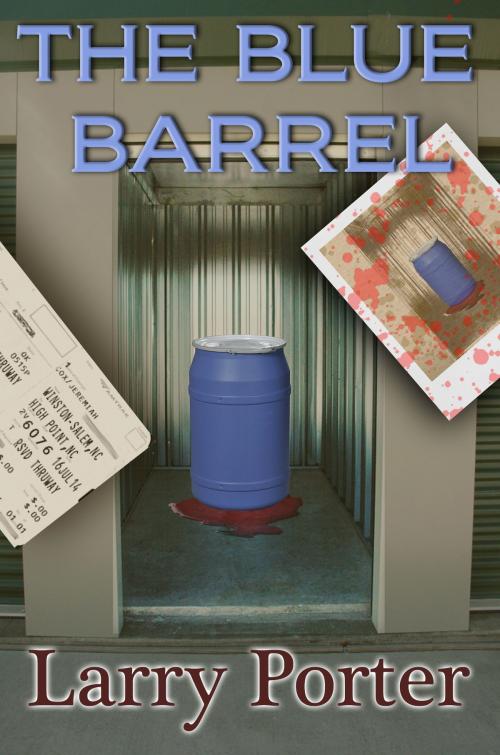 Cover of the book The Blue Barrel by Larry Porter, Larry Porter