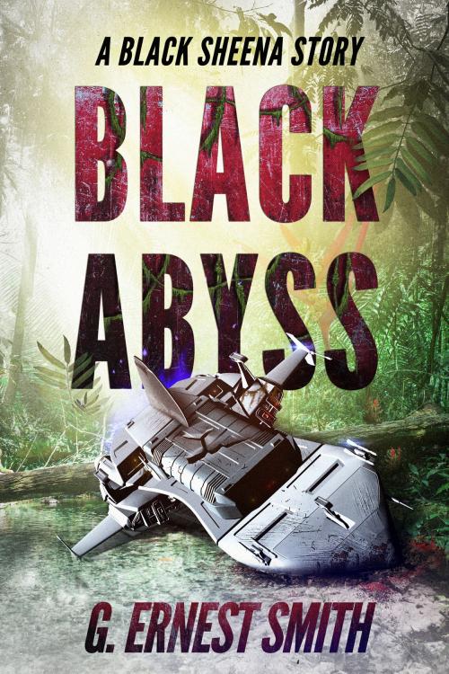 Cover of the book Black Abyss by G. Ernest Smith, G. Ernest Smith