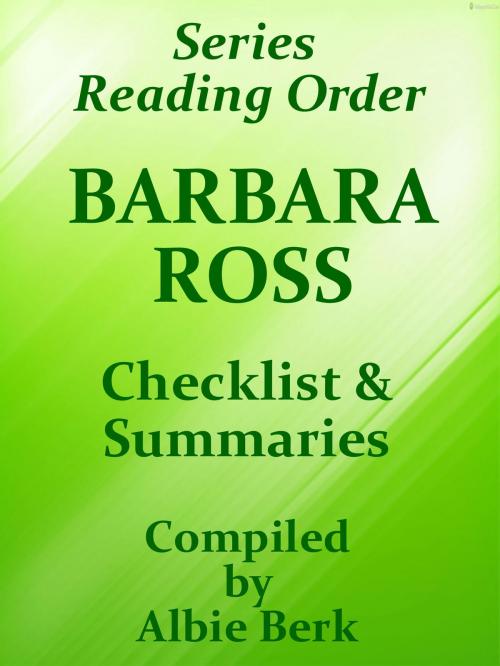 Cover of the book Barbara Ross: Series Reading Order - with Summaries & Checklist by Albie Berk, Albie Berk
