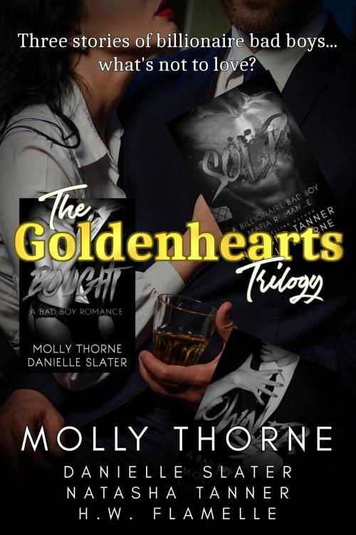 Cover of the book Goldenhearts: A Billionaire Bad Boy Trilogy by Molly Thorne, Eros Shrugged Publishing