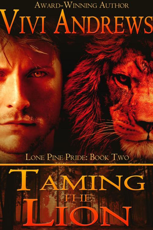 Cover of the book Taming the Lion by Vivi Andrews, Vivi Andrews