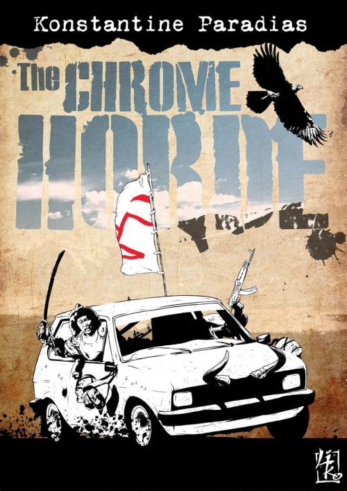Cover of the book The Chrome Horde by Konstantine Paradias, Konstantine Paradias