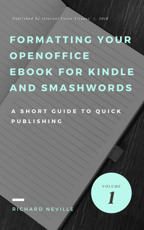 Cover of the book How to Format or Reformat your OpenOffice eBook for Kindle and Smashwords by Richie Neville, Richie Neville