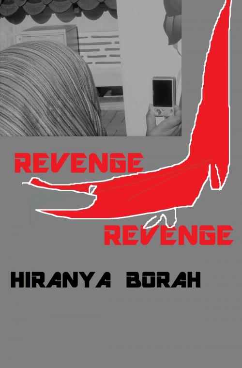 Cover of the book Revenge by Hiranya Borah, Hiranya Borah