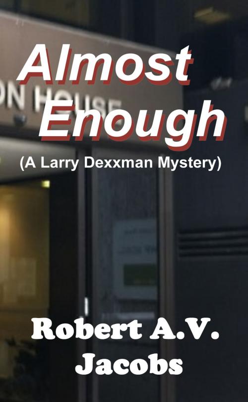 Cover of the book Almost Enough by Robert A.V. Jacobs, Robert A.V. Jacobs