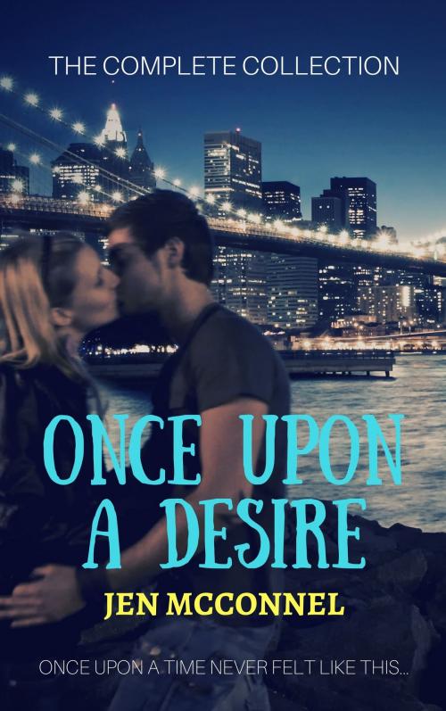 Cover of the book Once Upon a Desire: The Complete Collection by Jen McConnel, Jen McConnel