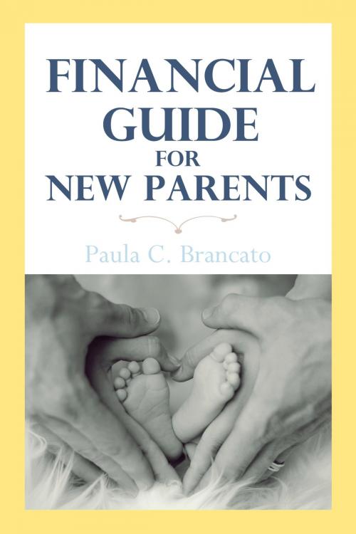 Cover of the book Financial Guide for New Parents by Paula Brancato, Paula Brancato