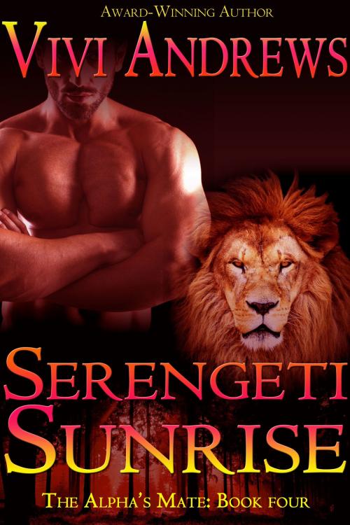Cover of the book Serengeti Sunrise by Vivi Andrews, Vivi Andrews