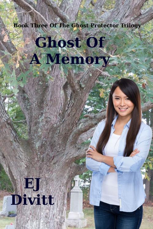 Cover of the book Ghost Of A Memory by EJ Divitt, EJ Divitt