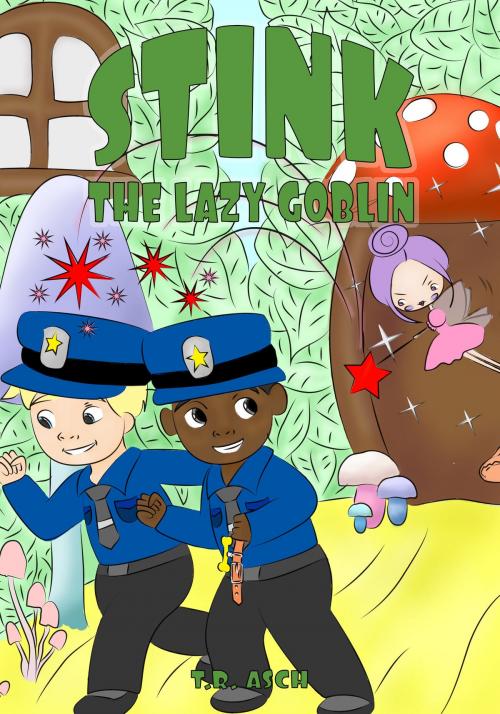 Cover of the book Stink, the Lazy Goblin by T.R. Asch, Short Fuse Publishing