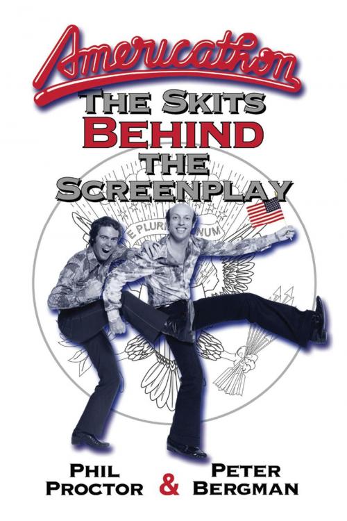 Cover of the book Americathon: The Skits Behind the Screenplay by Phil Proctor, Peter Bergman, BearManor Media