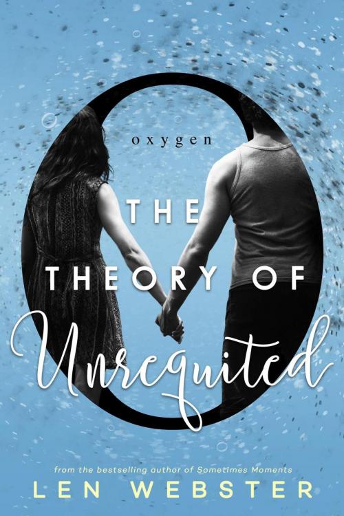 Cover of the book The Theory of Unrequited by Len Webster, Len Webster
