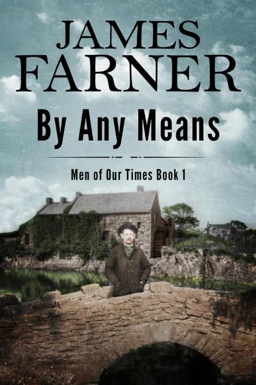 Cover of the book By Any Means by James Farner, James Farner