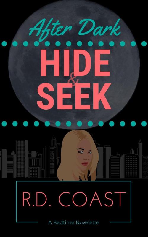 Cover of the book Hide & Seek by R.D. Coast, R.D. Coast