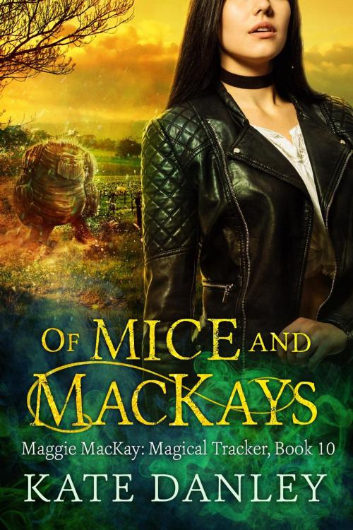 Cover of the book Of Mice and MacKays by Kate Danley, Katherine Danley