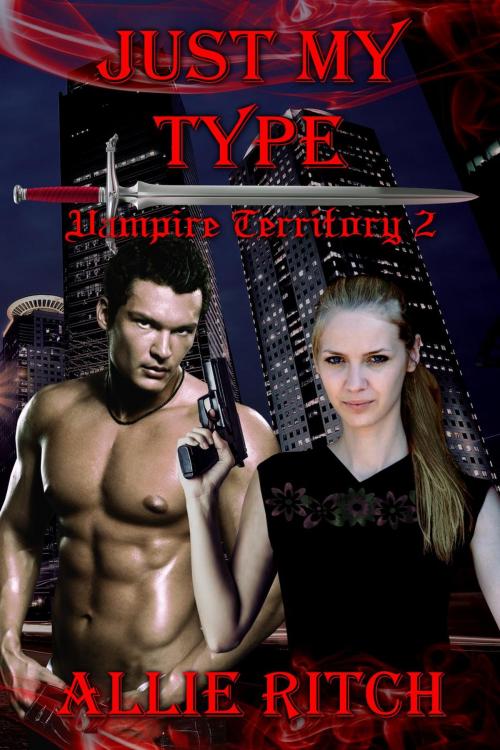 Cover of the book Just My Type by Allie Ritch, Allie Ritch