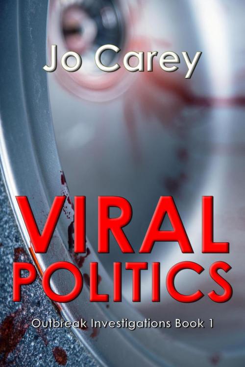 Cover of the book Viral Politics by Jo Carey, Jo Carey